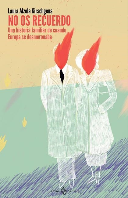 No os recuerdo | 9788417678821 | Alzola Kirschgens, Laura | Librería Castillón - Comprar libros online Aragón, Barbastro