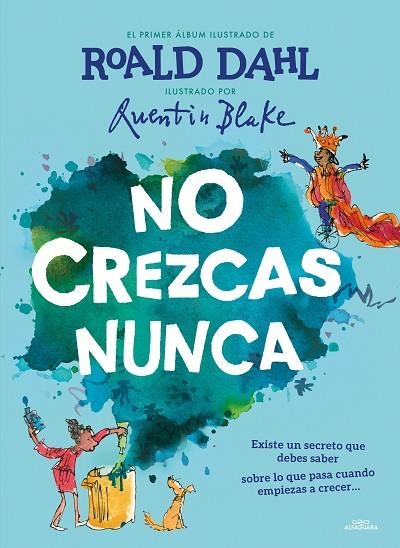 No crezcas nunca | 9788420459233 | Roald Dahl | Librería Castillón - Comprar libros online Aragón, Barbastro