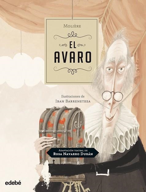 EL AVARO de Moliere, adaptación teatral de Rosa Navarro Durán | 9788468353692 | Navarro Durán, Rosa | Librería Castillón - Comprar libros online Aragón, Barbastro