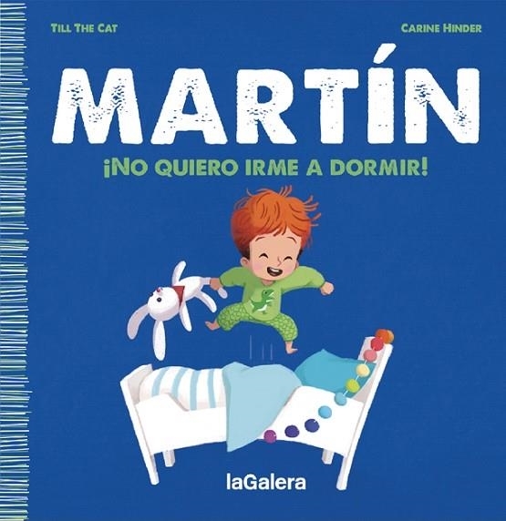 Martín. ¡No quiero irme a dormir! | 9788424671365 | Till the Cat | Librería Castillón - Comprar libros online Aragón, Barbastro