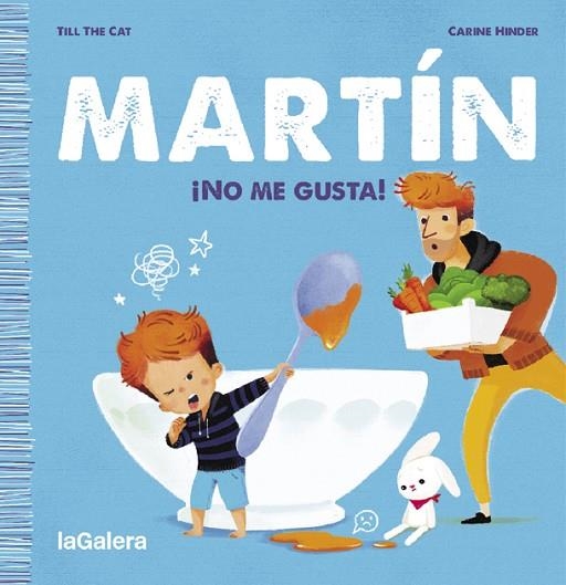 Martín. ¡No me gusta! | 9788424671372 | Till the Cat | Librería Castillón - Comprar libros online Aragón, Barbastro