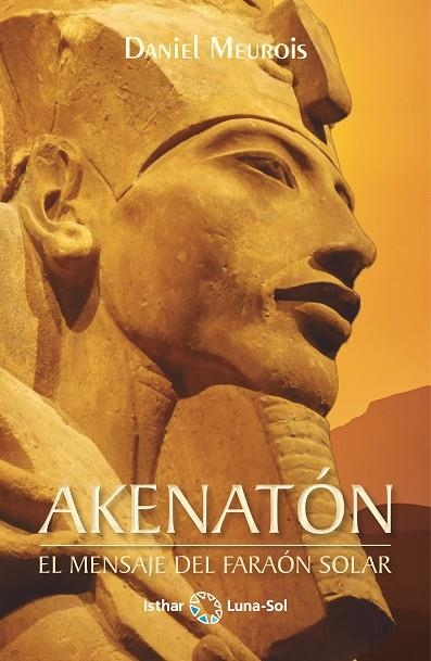 AKENATÓN | 9788412367706 | Meurois, Daniel | Librería Castillón - Comprar libros online Aragón, Barbastro