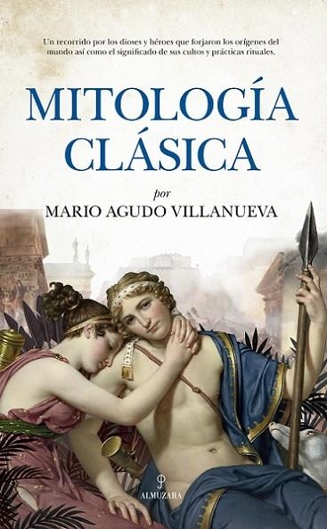 MITOLOGÍA CLÁSICA | 9788418757952 | AGUDO VILLANUEVA, MARIO | Librería Castillón - Comprar libros online Aragón, Barbastro