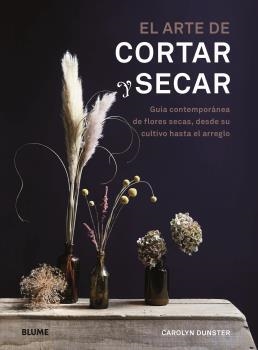 El arte de cortar y secar | 9788418725036 | Dunster, Carolyn | Librería Castillón - Comprar libros online Aragón, Barbastro