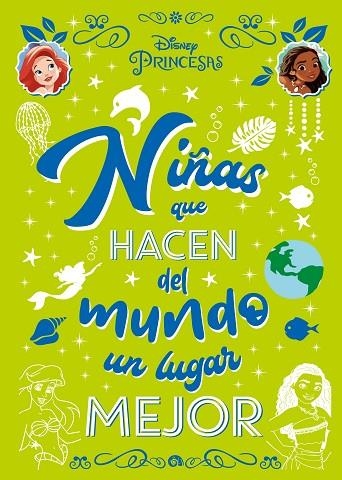 Princesas. Niñas que hacen del mundo un lugar mejor | 9788418335808 | Disney | Librería Castillón - Comprar libros online Aragón, Barbastro