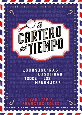 El cartero del tiempo | 9788418260964 | Tapia, Iván; Soler, Francesc | Librería Castillón - Comprar libros online Aragón, Barbastro