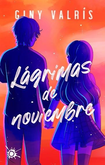 Lágrimas de noviembre | 9788418582721 | Valrís, Giny | Librería Castillón - Comprar libros online Aragón, Barbastro