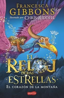 El reloj de las estrellas. El corazón de la montaña | 9788418279041 | Gibbons, Francesca | Librería Castillón - Comprar libros online Aragón, Barbastro