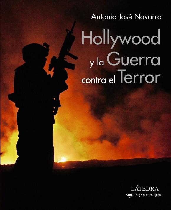 Hollywood y la Guerra contra el Terror | 9788437643069 | Navarro, Antonio José | Librería Castillón - Comprar libros online Aragón, Barbastro