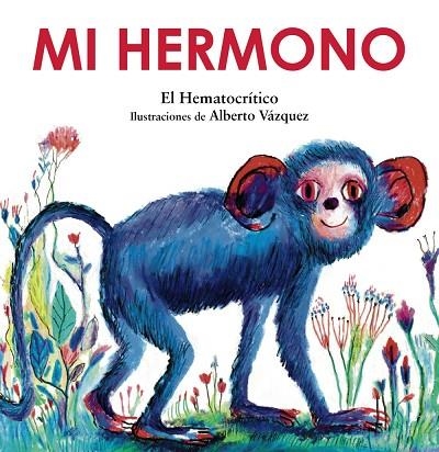 Mi hermono | 9788469889275 | Hematocrítico, El | Librería Castillón - Comprar libros online Aragón, Barbastro