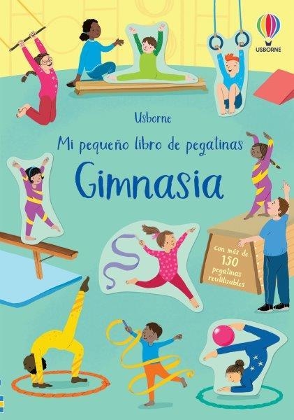 GIMNASIA MI PRIMER LIBRO DE PEGATINAS | 9781474996488 | Greenwell, Jessica | Librería Castillón - Comprar libros online Aragón, Barbastro