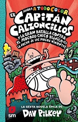 CACC.6 EL CAPITAN CALZONCILLOS Y LA GRAN BATALLA I | 9788413922171 | Pilkey, Dav | Librería Castillón - Comprar libros online Aragón, Barbastro