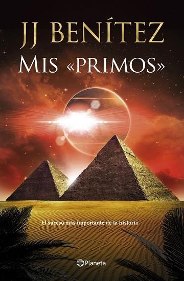 Mis «primos» | 9788408246978 | Benítez, J. J. | Librería Castillón - Comprar libros online Aragón, Barbastro