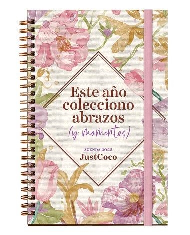 Agenda Coquete 2022. Este año colecciono abrazos (y momentos) | 9788403522725 | Díaz (@ModaJustCoco), Verónica | Librería Castillón - Comprar libros online Aragón, Barbastro