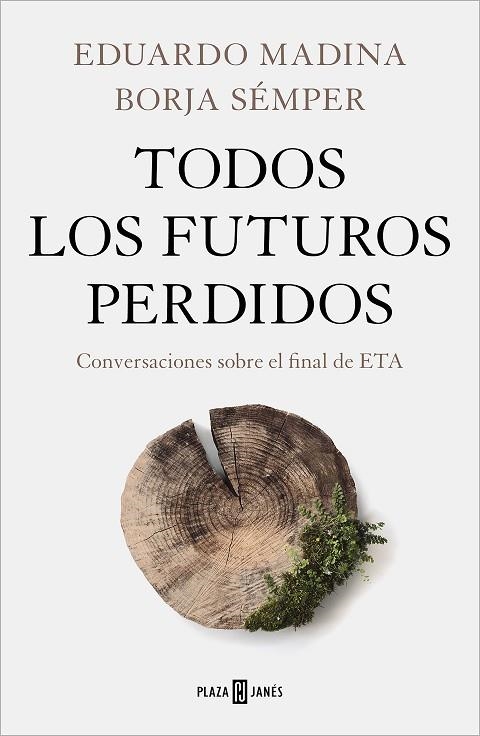 Todos los futuros perdidos | 9788401027130 | Borja Sémper Eduardo Madina | Librería Castillón - Comprar libros online Aragón, Barbastro