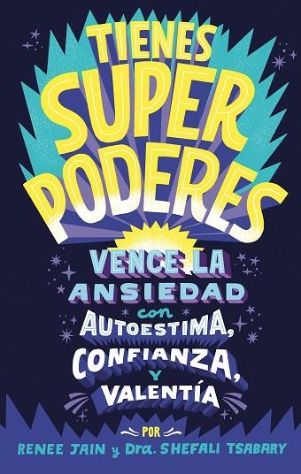 Tienes superpoderes | 9788418054426 | Jain, Renee; Tsabary, Dra. Shefali | Librería Castillón - Comprar libros online Aragón, Barbastro