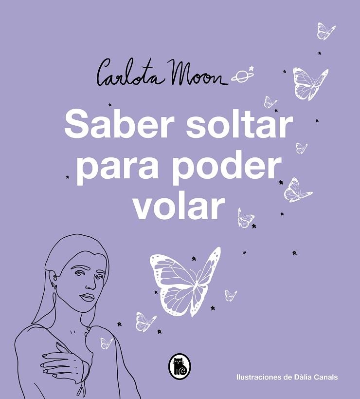 Saber soltar para poder volar | 9788402425195 | Carlota Moon | Librería Castillón - Comprar libros online Aragón, Barbastro