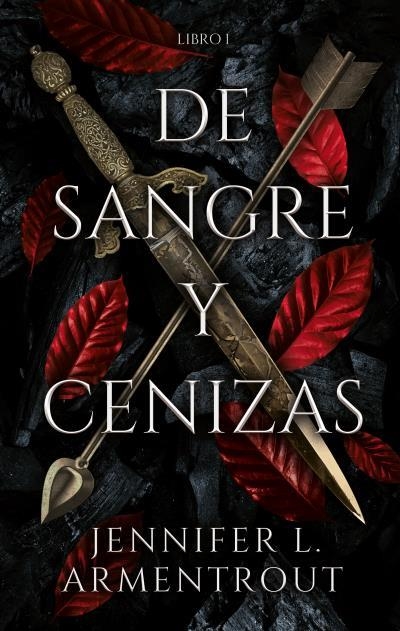 De sangre y cenizas | 9788417854317 | ARMENTROUT, JENNIFER | Librería Castillón - Comprar libros online Aragón, Barbastro