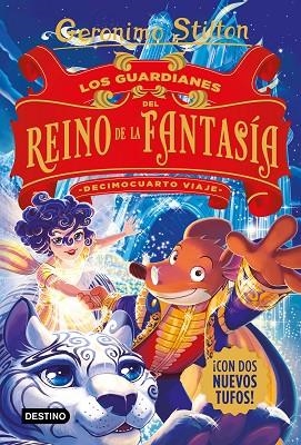 Los guardianes del Reino de la Fantasía : Decimocuarto viaje al Reino de la Fantasía | 9788408244332 | Stilton, Gerónimo | Librería Castillón - Comprar libros online Aragón, Barbastro