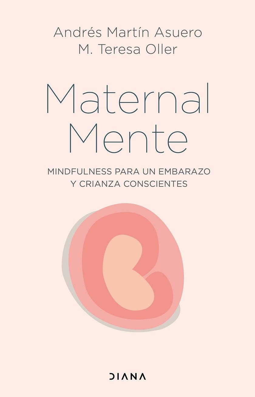 MaternalMente | 9788418118746 | Martín Asuero, Andrés; Oller, M. Teresa | Librería Castillón - Comprar libros online Aragón, Barbastro