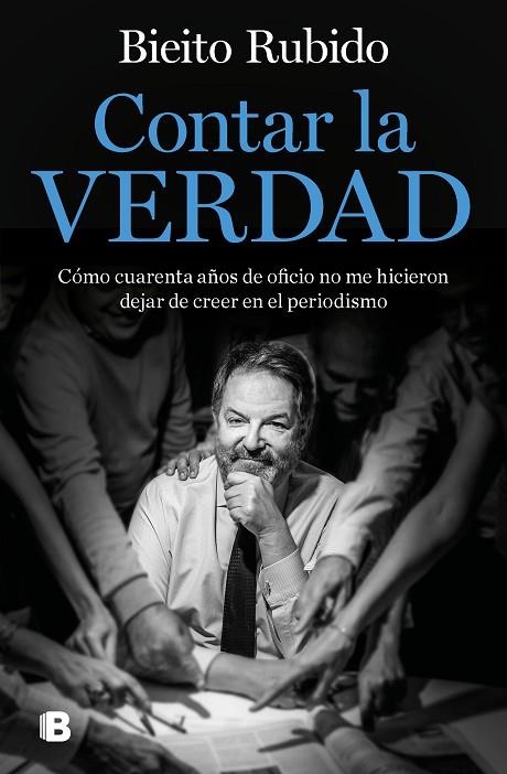 Contar la verdad | 9788466669061 | Bieito Rubido | Librería Castillón - Comprar libros online Aragón, Barbastro