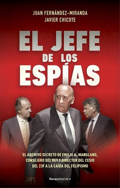 El jefe de los espías | 9788418870057 | Juan FernándezMiranda Javier Chicote Lerena | Librería Castillón - Comprar libros online Aragón, Barbastro