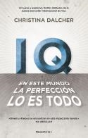 IQ : En este mundo la perfección lo es todo. | 9788417541095 | Christina Dalcher | Librería Castillón - Comprar libros online Aragón, Barbastro