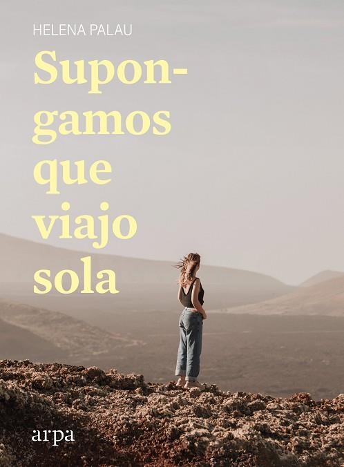 Supongamos que viajo sola | 9788418741142 | Palau, Helena | Librería Castillón - Comprar libros online Aragón, Barbastro