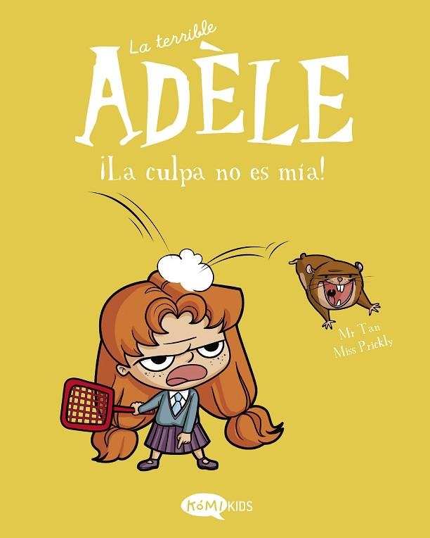 La terrible Adèle Vol.3 ¡La culpa no es mía! | 9788412257144 | Mr Tan | Librería Castillón - Comprar libros online Aragón, Barbastro