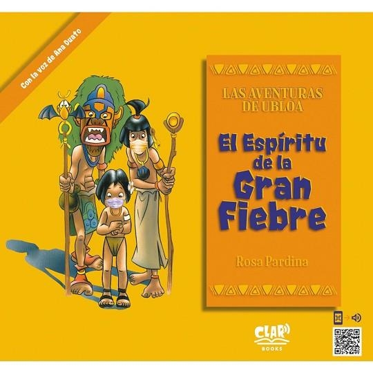 El Espíritu de la Gran Fiebre - Las Aventuras de Ubloa 1 | 9788412366457 | Pardina, Rosa | Librería Castillón - Comprar libros online Aragón, Barbastro