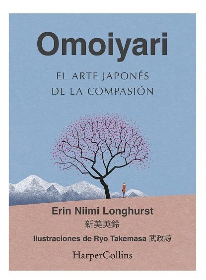 Omoiyari : El arte japonés de la compasión | 9788491396932 | Niimi Longhurst, Erin | Librería Castillón - Comprar libros online Aragón, Barbastro