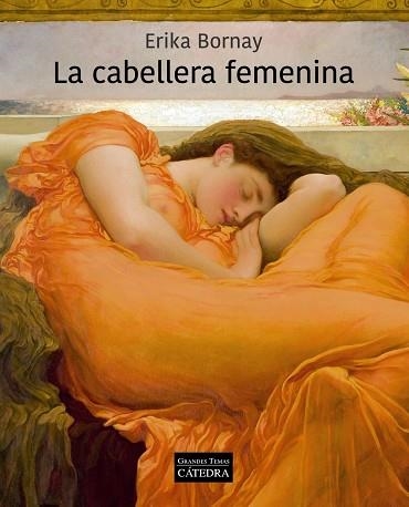 La cabellera femenina | 9788437643298 | Bornay, Erika | Librería Castillón - Comprar libros online Aragón, Barbastro