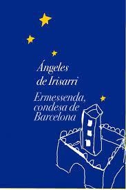 Ermessenda, condesa de Barcelona | 9788418340147 | de Irisarri, Ángeles | Librería Castillón - Comprar libros online Aragón, Barbastro