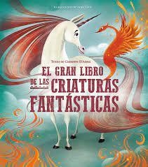 EL GRAN LIBRO DE LAS CRIATURAS FANTASTICAS (VVKIDS | 9788468272375 | G. D'Anna ; A. Láng | Librería Castillón - Comprar libros online Aragón, Barbastro