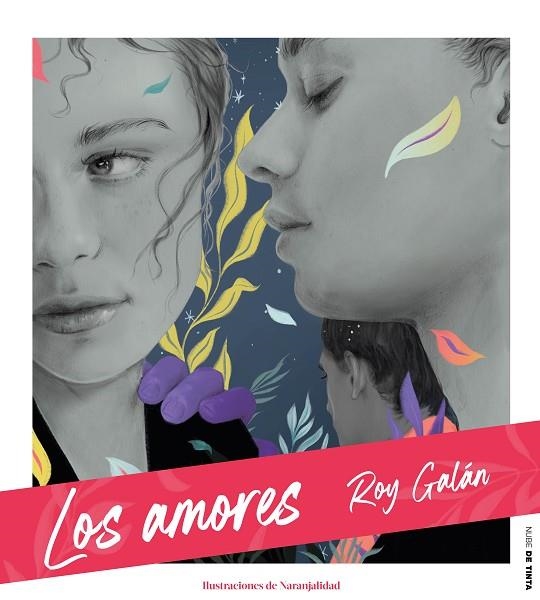 Los amores | 9788417605711 | Roy Galán | Librería Castillón - Comprar libros online Aragón, Barbastro