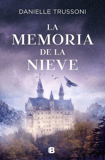 La memoria de la nieve | 9788466669788 | Danielle Trussoni | Librería Castillón - Comprar libros online Aragón, Barbastro