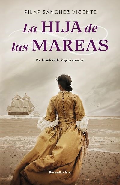 La hija de las mareas | 9788418557286 | Pilar Sánchez Vicente | Librería Castillón - Comprar libros online Aragón, Barbastro