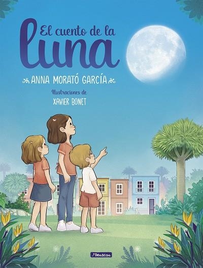 El cuento de la luna | 9788448858674 | Anna Morató García | Librería Castillón - Comprar libros online Aragón, Barbastro