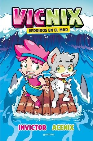 Vicnix perdidos en el mar (VICNIX 1) | 9788418798122 | Invictor  Acenix | Librería Castillón - Comprar libros online Aragón, Barbastro