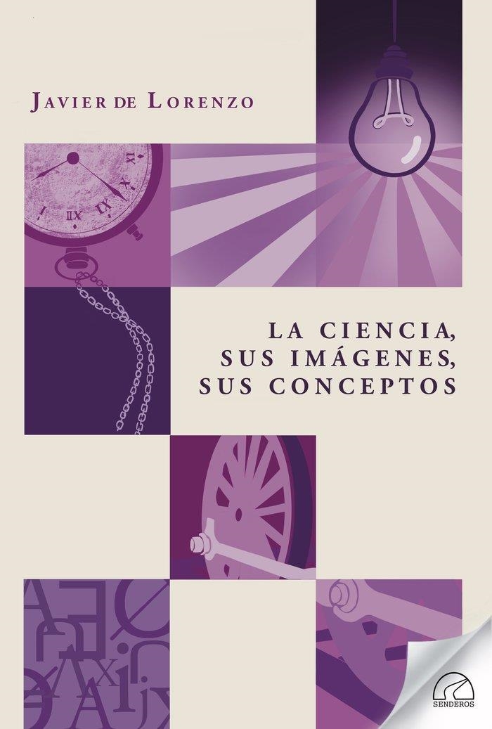 LA CIENCIA SUS IMAGENES SUS CONCEPTOS | 9788412241440 | DE LORENZO, JAVIER | Librería Castillón - Comprar libros online Aragón, Barbastro