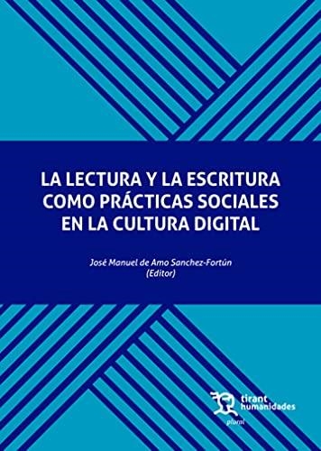 LA LECTURA Y LA ESCRITURA COMO PRACTICAS SOCIALES EN LA CULTURA DIGITAL | 9788418614804 | AA.VV | Librería Castillón - Comprar libros online Aragón, Barbastro