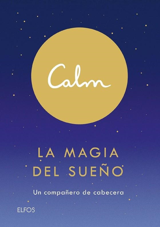 CALM / LA MAGIA DEL SUEÑO | 9788418075155 | Acton Smith, Michael | Librería Castillón - Comprar libros online Aragón, Barbastro