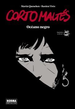 CORTO MALTES. ÓCEANO NEGRO | 9788467947434 | BASTIEN VIVES / QUENEHEN, MARTIN | Librería Castillón - Comprar libros online Aragón, Barbastro