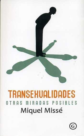 Transexualidades. Otras miradas posibles | 9788415899136 | Missé, Miquel | Librería Castillón - Comprar libros online Aragón, Barbastro