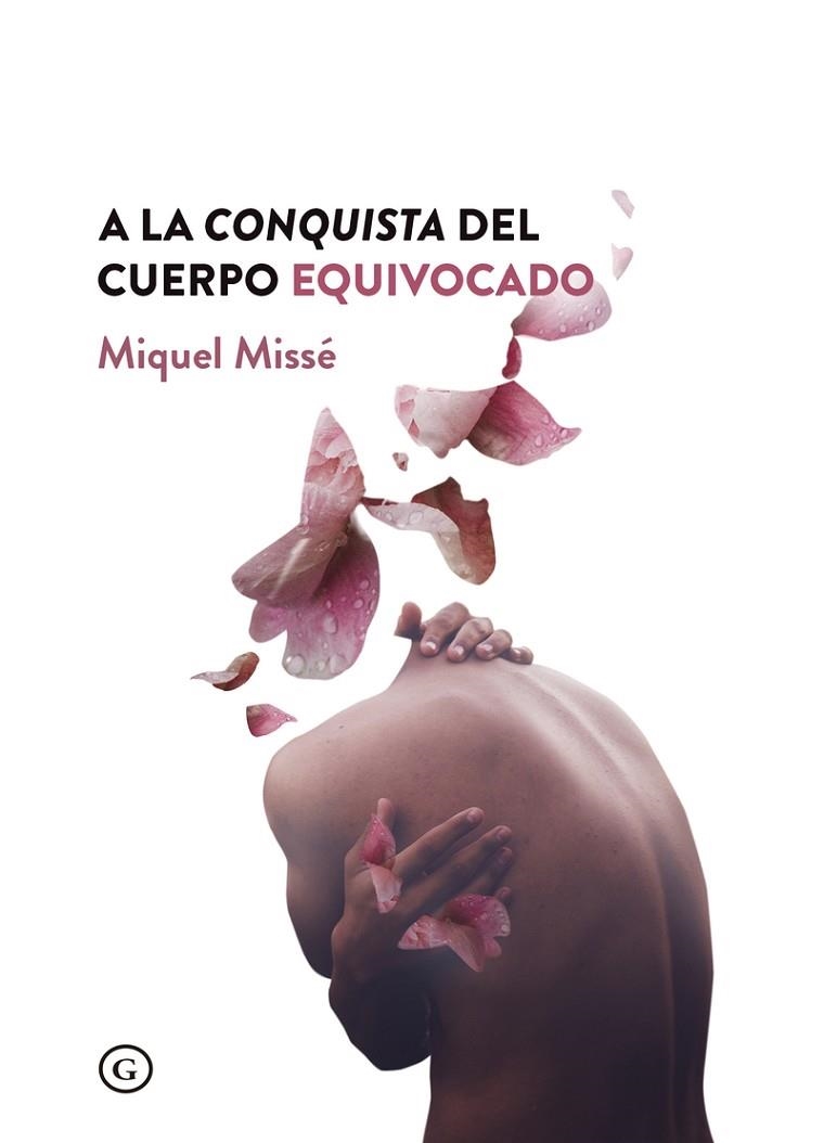 A la conquista del cuerpo equivocado (7ªED) | 9788417319366 | MISSÉ Miquel | Librería Castillón - Comprar libros online Aragón, Barbastro