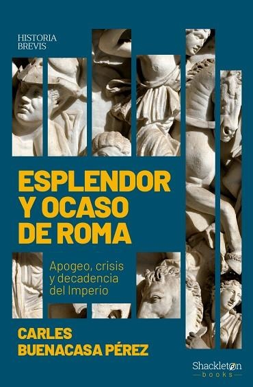 Esplendor y ocaso de Roma | 9788413610900 | Buenacasa Pérez, Carles | Librería Castillón - Comprar libros online Aragón, Barbastro