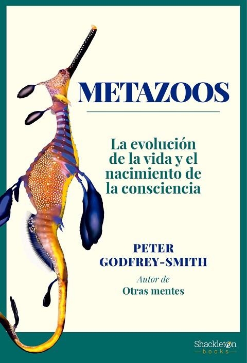 Metazoos | 9788413610870 | Godfrey-Smith, Peter | Librería Castillón - Comprar libros online Aragón, Barbastro