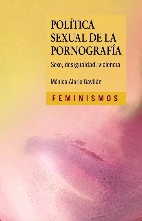 Política sexual de la pornografía | 9788437643328 | Alario, Mónica | Librería Castillón - Comprar libros online Aragón, Barbastro