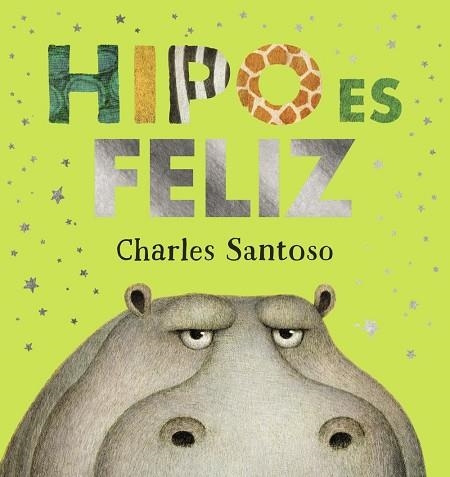 Hipo es feliz | 9788469888681 | Santoso, Charles | Librería Castillón - Comprar libros online Aragón, Barbastro