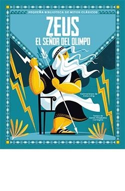 ZEUS EL SEÑOR DEL OLIMPO | 9788418350405 | CORVAGLIA SONIA ELISABETTA | Librería Castillón - Comprar libros online Aragón, Barbastro